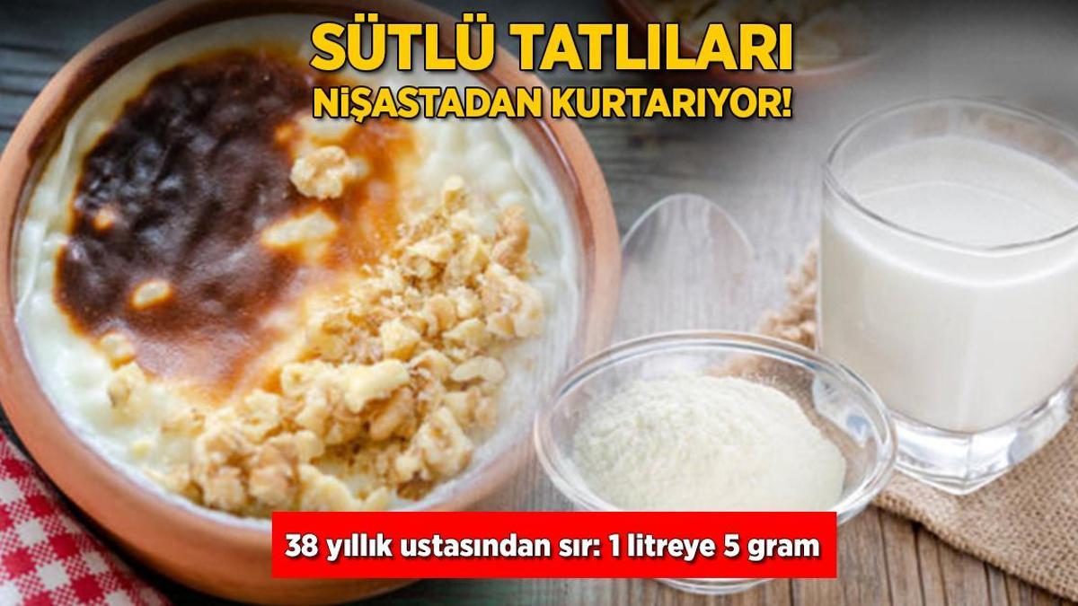 Sütlacı nişastadan kurtaran tarif! 38 yıllık ustanın sırrı: ‘1 litreye 5 gram koyun’